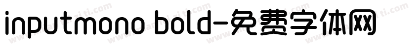 inputmono bold字体转换